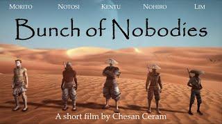 Bunch of Nobodies – Short film [Kenshi]