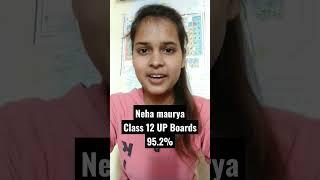 UP Board Topper Class 12 | Scored 95.2% Neha Maurya  #class12 #upboard #topper #class12upboard