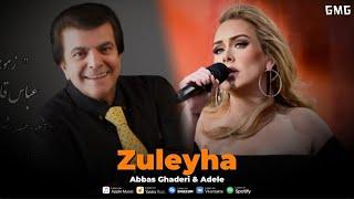 Abbas Ghaderi & Adele - Zuleyha (remix)