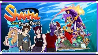 All Shibby All the Time -- Shantae and the Seven Sirens