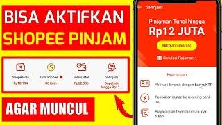 Tips Agar Shopee Pinjam Muncul Dan Bisa Di Aktifkan spinjam Memenuhi sayarat