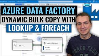 Azure Data Factory | Copy multiple tables in Bulk with Lookup & ForEach