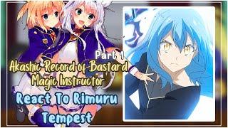 Akashic Record of Bastard Magic Instructor React To Rimuru Tempest || Gacha Reaction || Part 1/2