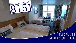 Balkonkabine 8151 | Mein Schiff 6 | Kabinenrundgang | TUI Cruises