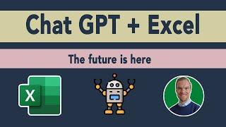 Excel - Chat GPT + Excel - The future is here, don't miss out