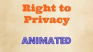 Right to Privacy - Quick Lessons - Episode # 2