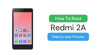 How to root Redmi 2A Using Magisk?