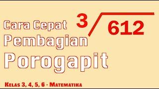 Kelas 03-06 - Matematika - Cara Cepat Pembagian Porogapit | Video Pelajaran Sekolah K13