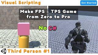 Visual Scripting  - How to make FPS - TPS or Shooting Game - Part 1 - BG , Camera & Movement -Unity