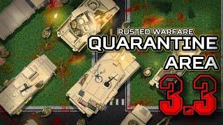 Rusted Warfare | Quarantine Area 3.3