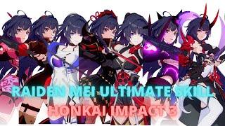 Raiden Mei All Ultimate Skill Comparison | Honkai Impact 3