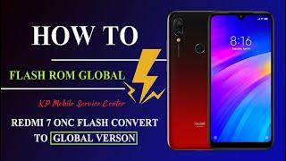 REDMI 7 (onc) CHINA VERSION CONVERT TO GLOBAL FLASH VIA FASTBOOT WITH UNLOCK TOOL 2023