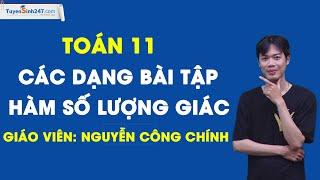 Các dạng bài tập hàm số lượng giác - Toán 11 - Nguyễn Công Chính