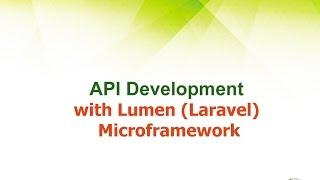 API Development with Lumen (Laravel) Microframework