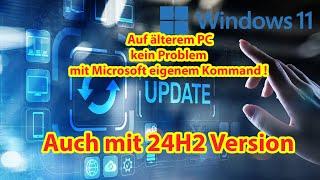 Win11 24H2 Update auf alten PC mit server installations Trick, es geht.