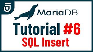 SQL Insert | MariaDB Tutorial for Beginners