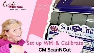 Master Your Scan N Cut: Calibrating And Setting Up Wifi!