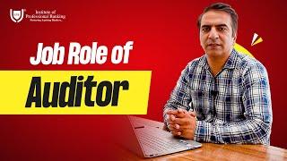 Job Role Of Auditor | Mr. Shalinder Rajguru | IPB