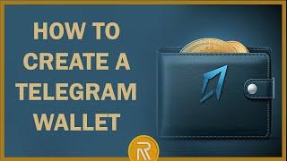 EASIEST WAY TO CREATE A TELEGRAM WALLET