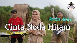 CINTA NODA HITAM (Meggi Z) - REVINA ALVIRA (Dangdut Cover)