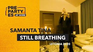 Samanta Tina - Still Breathing (Letonia ) #PrePartyESatHome