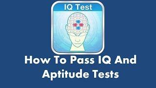 IQ and Aptitude Tests - Sample test questions, explanations and answers with insider tips