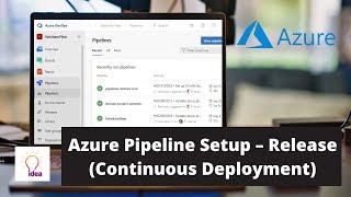 Azure Pipeline Setup – Release (Continuous Deployment) | Azure DevOps Project | SAP BTP