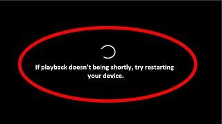 How To Fix If Playback Doesn't Being Shortly Try Restarting Your Device Error On Youtube