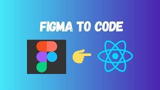 How to convert your Figma design to React?