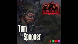 Ep. 197 - Tom Spooner (Army SOF/Warriors Heart)