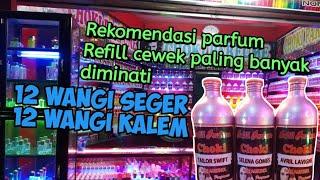 Rekomendasi parfum refill buat cewek terlaris dan teratas |12 wangi segar 12 wangi kalem