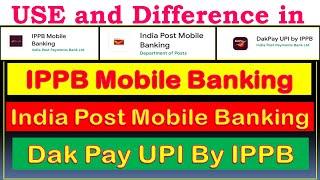 3 Apps of Post office- IPPB Mobile Banking App | Dak Pay UPI | India Post Mobile Banking app | POSB