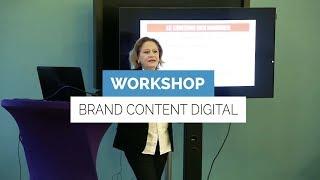 Workshop - Brand Content Digital : le pouvoir de séduction des marques