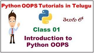 What is Python OOPS  | Introduction to Python OOPS  | VLR Training Class 01