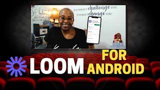 Loom for Mobile Android| Loom Video Recorder