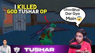  1v1 With Tushar  I Killed God Tushar op @godpraveenyt1 @godtusharop1