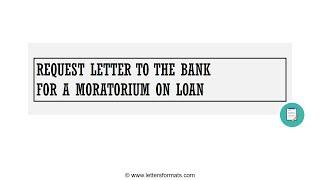 How to Write a Request Letter to the Bank for a Loan Moratorium