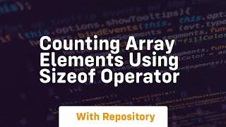 counting array elements using sizeof operator