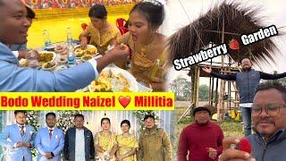 Bodo Wedding Vlog || Naizel ️ Millitia || Strawberry Farm || Meher nw Gwswtwnai Nangwo