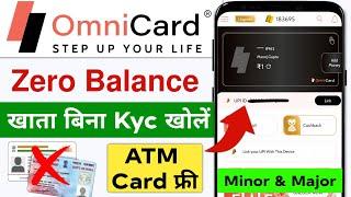 omni card zero balance account open | omni card account kaise khole | minor & major account open