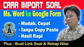 Cara Import Soal WORD ke GOOGLE Form | Memindahkan soal Word ke Google Form