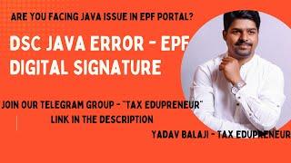 Digital Signature DSC approval on EPF Portal and PF DSC java errors