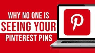 Why No One Is Seeing Your Pinterest Pins (2023)