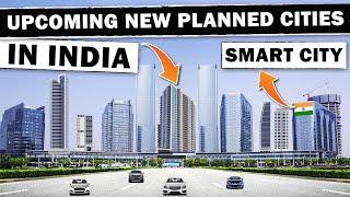  Top 5 Upcoming New Cities In India With World Class Infrastructure | Smart City in india