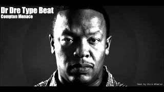 "Compton Menace" Dr Dre Type Beat (Prod. by Chris Wheeler)