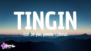 Cup of joe, janine Teñoso - Tingin (Lyrics)