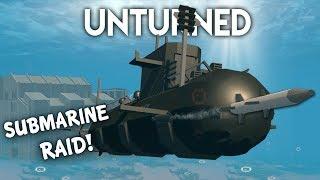 Unturned | Submarine Raid! (Roleplay Survival)