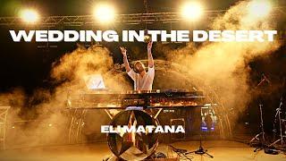 Eli Matana | Wedding In The Desert 2021 | אלי מתנה | חתונה במדבר