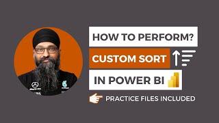 How to do custom sort in Power BI? - recommended method and best practices!