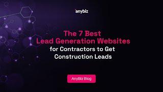 The 7 Best Lead Generation Websites for Contractors to Get Construction Leads